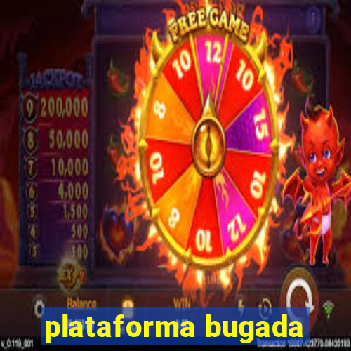 plataforma bugada